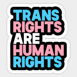 Trans Right are Human Rights Transgender LGBTQ Pride Sticker